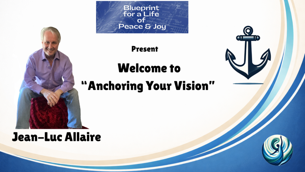 Anchoring Your Vision Workshop